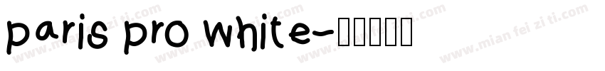 paris pro white字体转换
